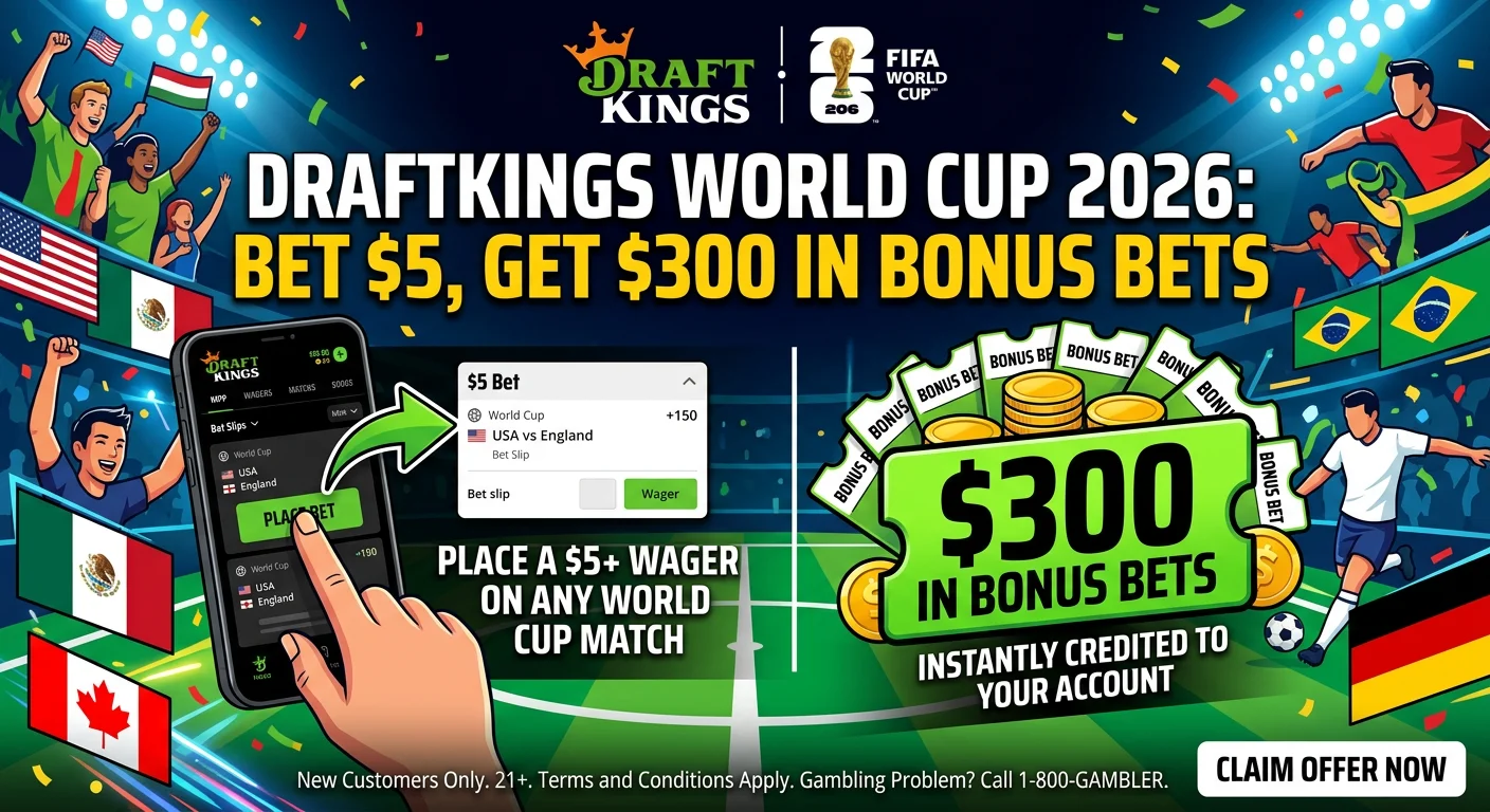 DraftKings: Bet $5 Get $300 for World Cup 2026